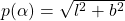 p(\alpha)= \sqrt{l^2+b^2}