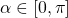 \alpha \in [0, \pi]