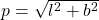 p = \sqrt{l^2+b^2}